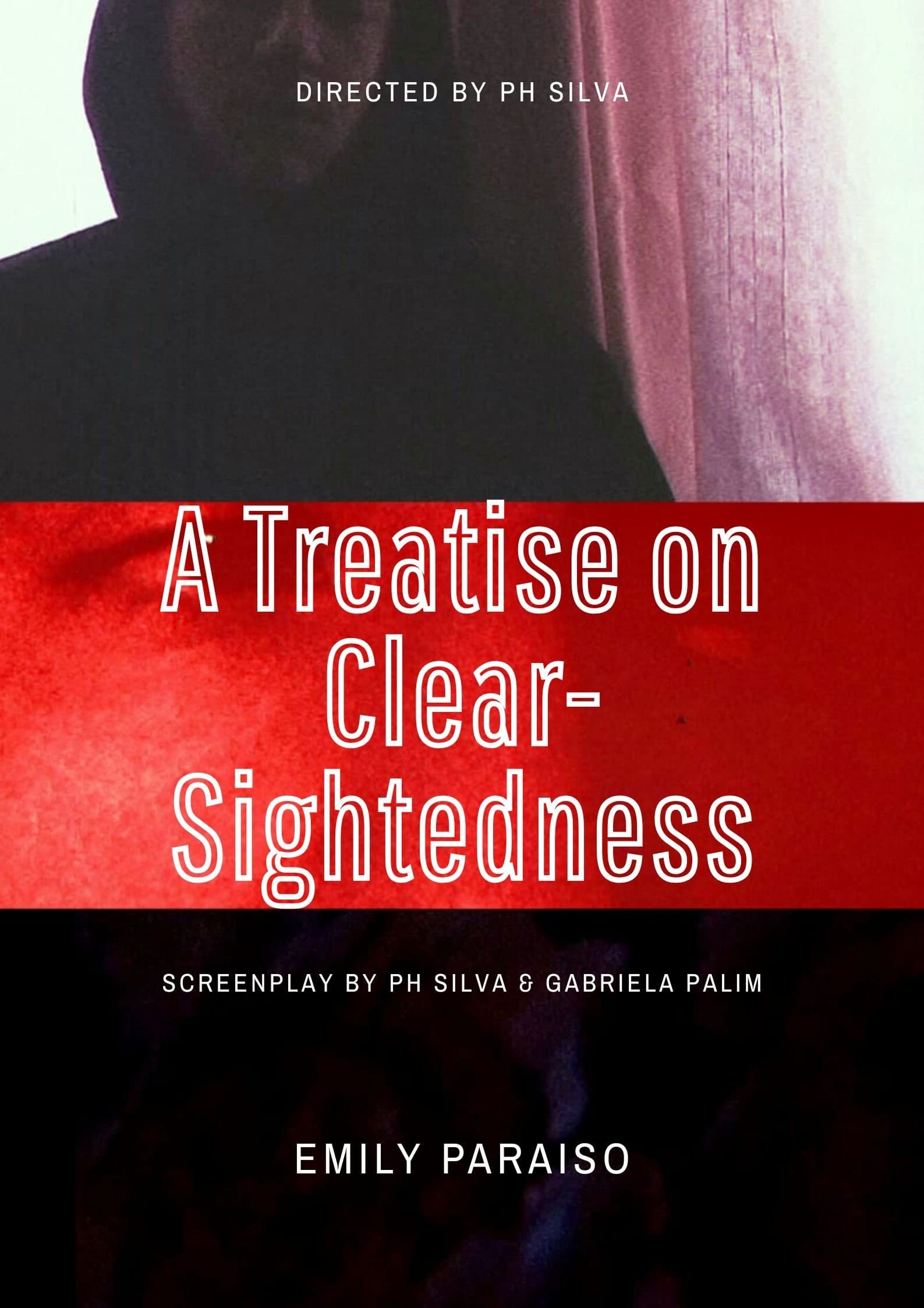 A Treatise on Clear-Sightedness